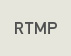 RTMP