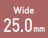 Wide 25.0 mm
