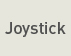 Joystick