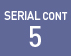 SERIAL CONT５