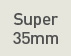 Super 35mm