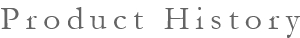 product History